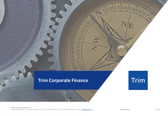 Trim Corporate Finance  Trim Corporate Finance S.r.l.  v 4.0 Piazza della Signoria, 4 - 50122