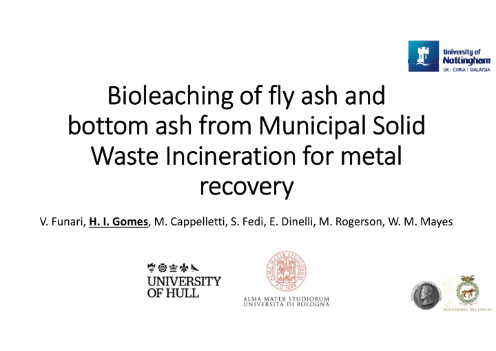 bi biol oleachi eaching of of fly fly ash ash and and bot
