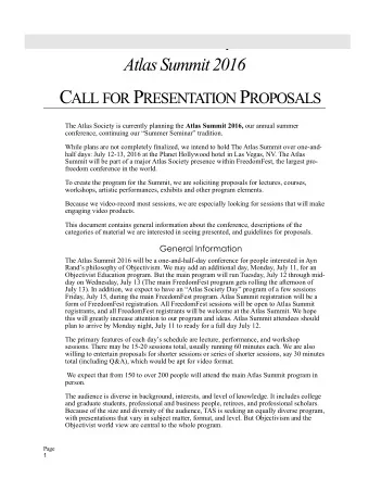 Atlas Summit 2016 C ALL FOR P RESENTA TION P ROPOSALS The Atlas Society is currently planning the