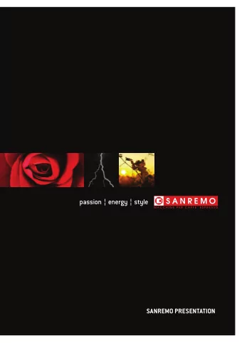 SANREMO PRESENTATION  COMPANY PROFILE  More than twenty years of experience in the production of