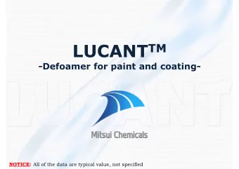 LUCANT TM for urethane coatings  For solvent-borne  model systems on the urethane basis, LUCANT TM