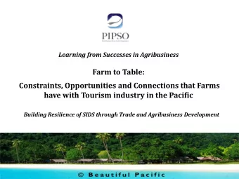Farm to Table:  Constraints, Opportunities and Connections that Farms  have with Tourism industry