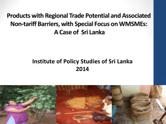 Products with Regional Trade Potential and Associated  Non-tariff Barriers, with Special Focus on