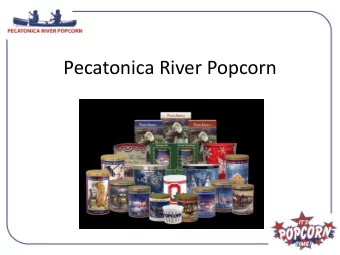 Pecatonica River Popcorn  Introductions  Jacki Raabe- Unit popcorn Kernel from Darby  Creek