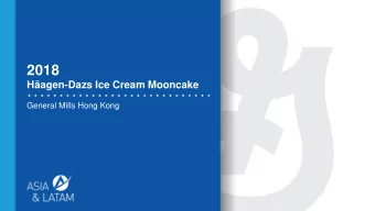 2018  Hagen-Dazs Ice Cream Mooncake  General Mills Hong Kong  Extraordinary Hagen-Dazs