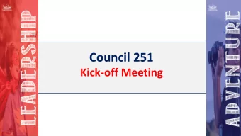 Council 251  Kick-off Meeting  Trails End - 2016 Top Selling Scouts  Top 10 Scouts  Council  Total