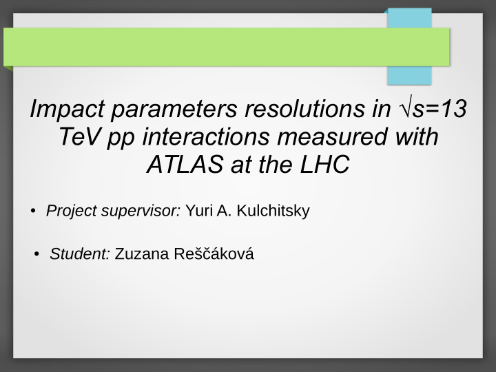 impact parameters resolutions in s 13 tev pp interactions