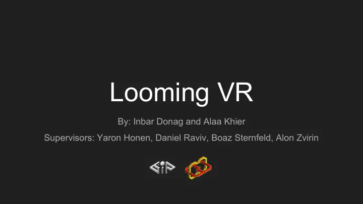 looming vr