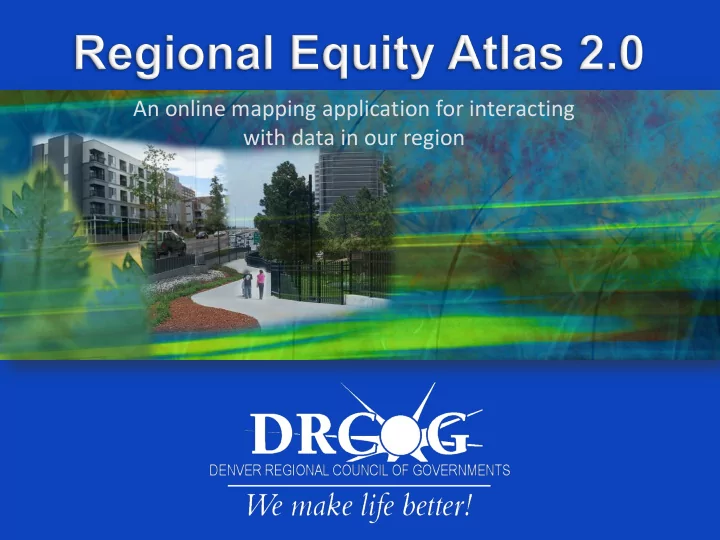 an online mapping application for interacting with data