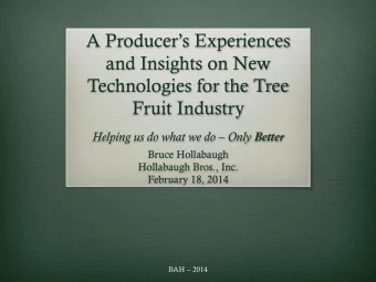 A Producers Experiences  and Insights on New  Technologies for the Tree  Fruit Industry Helping