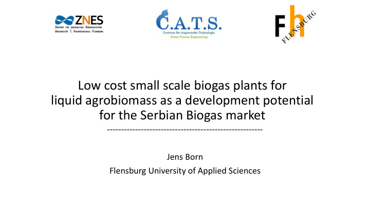 low cost small scale biogas plants for liquid agrobiomass