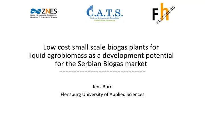 low cost small scale biogas plants for liquid agrobiomass