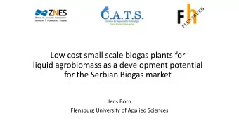 Low cost small scale biogas plants for  liquid agrobiomass as a development potential  for the