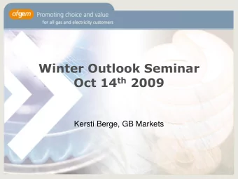 Winter Outlook Seminar Oct 14 th 2009  Kersti Berge, GB Markets  1  Agenda  08:30  Registration