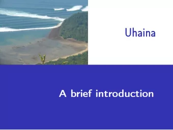 Uhaina  Uhaina  A brief  ief intr  introduction  duction  Code Uhaina  Actors  EPOC, IMB, INRIA,