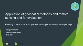 Application of geospatial methods and remote  sensing and for evaluation  Blending quantitative