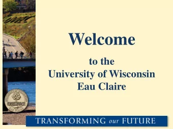 Welcome  to the  University of Wisconsin  Eau Claire  Rebecca Kidnie  UW-Eau Claire Senior  Vocal