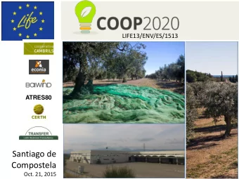 LIFE13/ENV/ES/1513  ATRES80  Santiago de  Compostela  Oct. 21, 2015  Project  Areas &amp; Problems