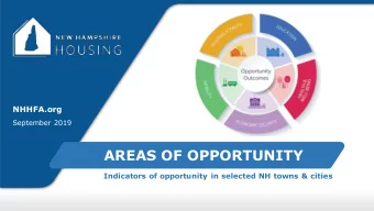AREAS OF OPPORTUNITY  Indicators of opportunity in selected NH towns &amp; cities  Purpose of