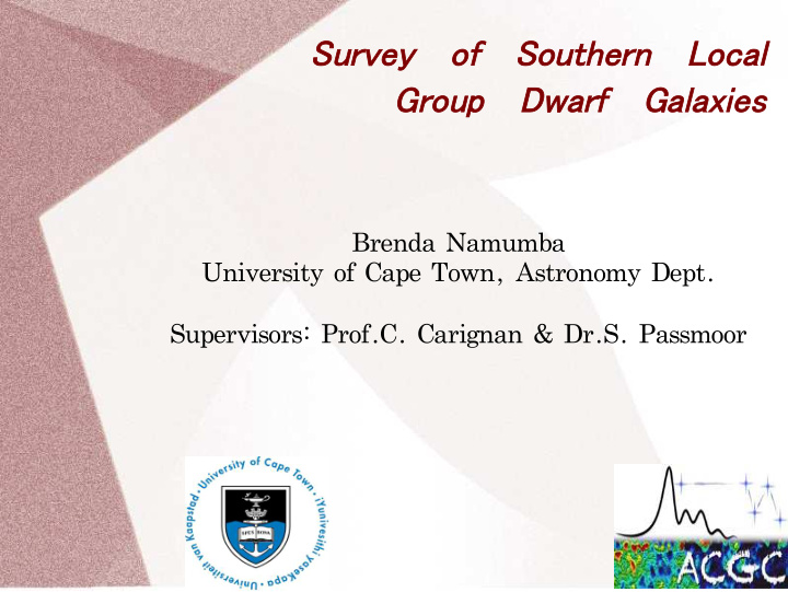 survey of southern local group dwarf galaxies