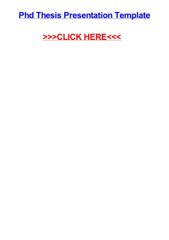 &gt;&gt;&gt;CLICK HERE&lt;&lt;&lt;  Phd thesis presentation template Wichita Falls need someone to