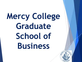 Mercy College Graduate School of Business  MBA Turbo Program  Master of Science in  Organizational