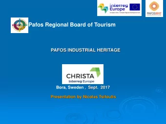 Pafos Regional Board of Tourism  PAFOS INDUSTRIAL HERITAGE  Pafos Regional Board of Tourism  Pafos