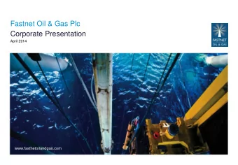 Corporate Presentation  Africa Upstream Conference  February 2014  April 2014