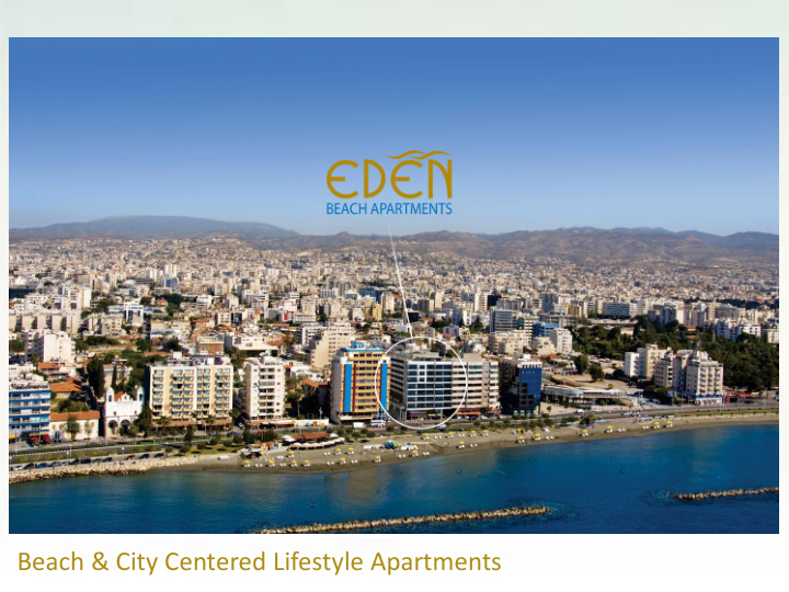 beach city centered lifestyle apartments property