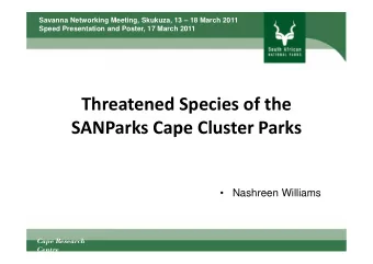 Threatened Species of the  SANParks Cape Cluster Parks    Nashreen Williams