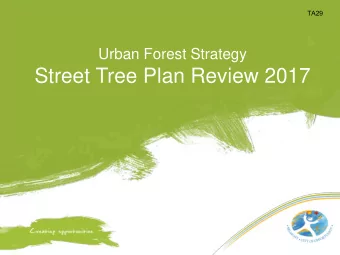 Street Tree Plan Review 2017  TA30  Action 3.4  An action within the Environment and