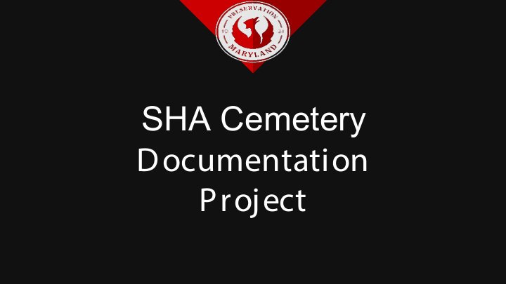 sha cemetery documentation project the project