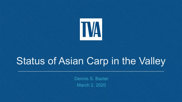 status of asian carp in the valley
