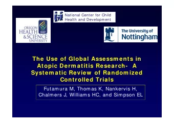 The Use of Global Assessm ents in  The Use of Global Assessm ents in  Atopic Derm atitis Research-