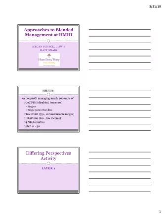 Differing Perspectives  Activity  LAYER 1  1  3/31/19  Carrot vs. Stick  Avoid stigma  Focus