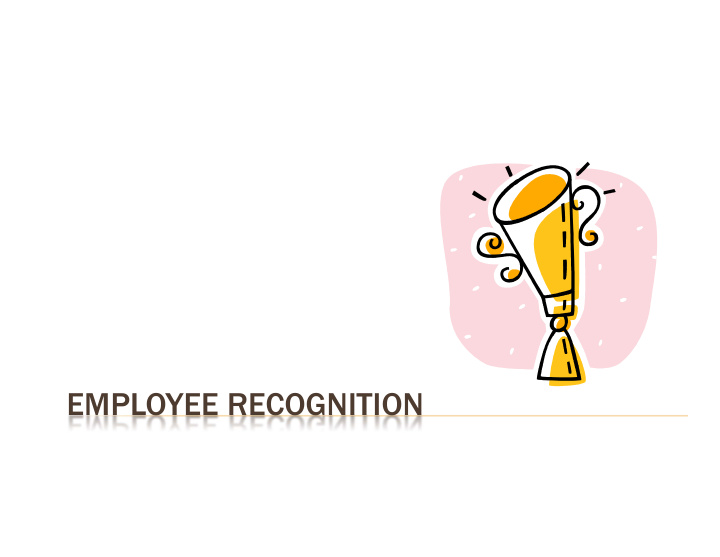 employee recognition objectives