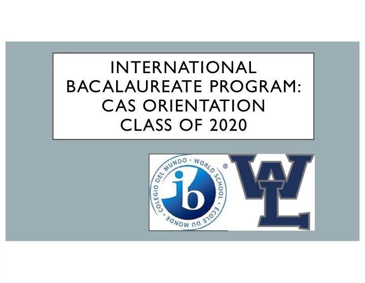 international bacalaureate program cas orientation class