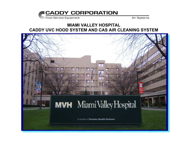 miami valley hospital caddy uvc hood system and cas air