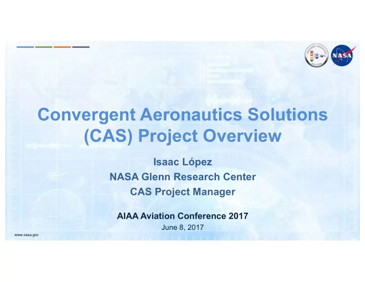 convergent aeronautics solutions cas project overview