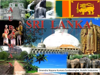 Dinendra Nayana Kumara Sunbassinghe, Buddhi Industries  T  echnological  Advancement to the  Cashew