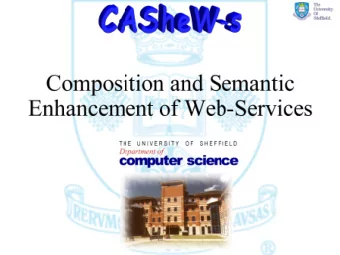 Introduction to the CASheW-s Project  Our main objective is to develop a more generic  approach to