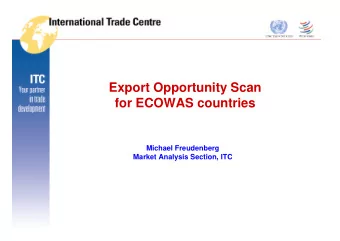 Export Opportunity Scan  p  pp  y  for ECOWAS countries  Michael Freudenberg  Michael Freudenberg