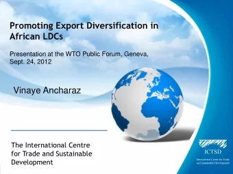 Vinaye Ancharaz  The International Centre  for Trade and Sustainable  Development  The