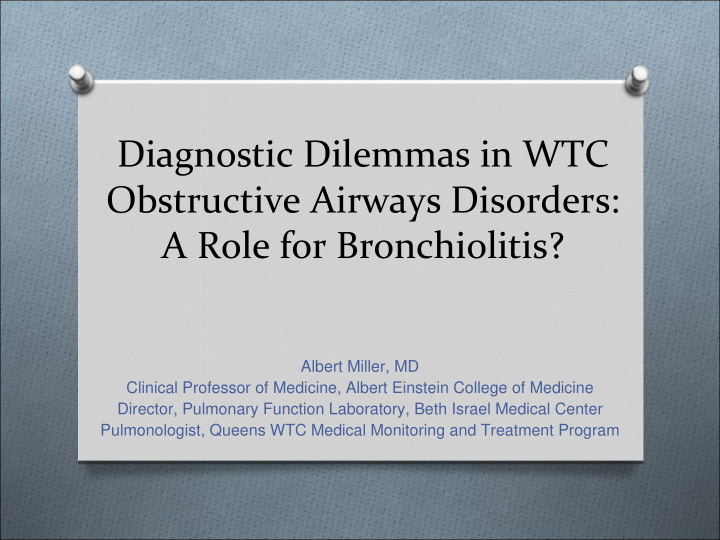 diagnostic dilemmas in wtc obstructive airways disorders