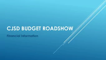 CJSD BUDGET ROADSHOW  Financial Information  Cassia Jt. School District is the 13 th Largest