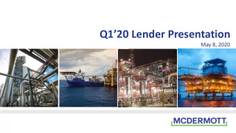Q120 Lender Presentation  May 8, 2020 D ISCLOSURES  Forward-Looking Statements  In accordance