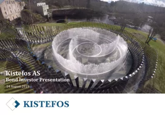 Kistefos AS  Bond Investor Presentation  14 August 2019  Disclaimer This presentation (the
