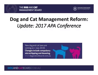 Dog and Cat Management Reform:  Update: 2017 APA Conference  Update: 2017 APA Conference  Update: