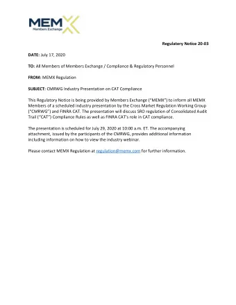 Regulatory Notice 20-03 DATE: July 17, 2020 TO: All Members of Members Exchange / Compliance &amp;