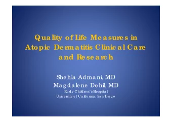 Quality of L  ife Me a sure s in  Atopic De r  ma titis Clinic a l Ca re  and Re se arc h  and Re
